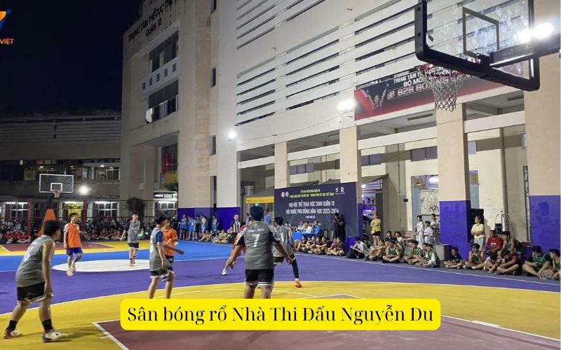 Sân bóng rổ Nhà Thi Đấu Nguyễn Du
